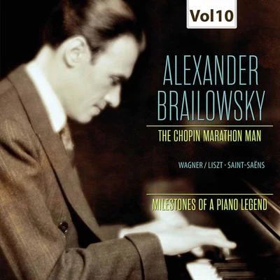 Charles Munch/Boston Symphony Orchestra/Alexander Brailowsky Milestones of a Piano Legend: Alexander Brailowsky, Vol. 10