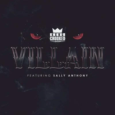 KXNG Crooked Villain (feat. Sally Anthony)