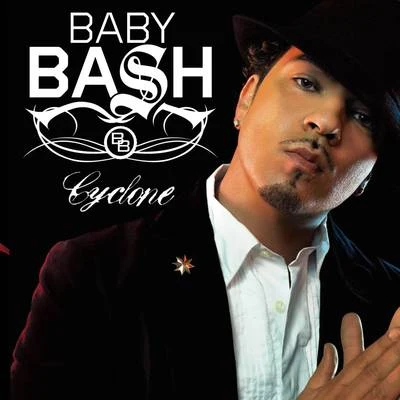 Baby Bash Cyclone