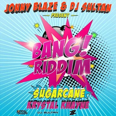 DJ Sultan/Krystal Khayne/Jonny Blaze Sugarcane