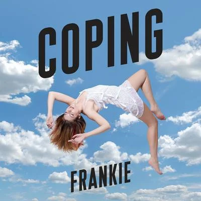 FRANKIE Coping