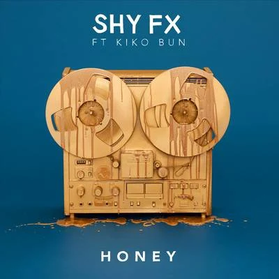 Shy FX Honey