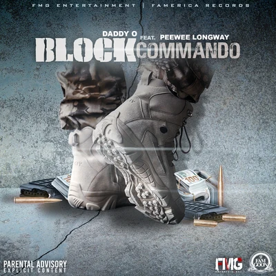 PeeWee Longway/Daddy O Block Commando