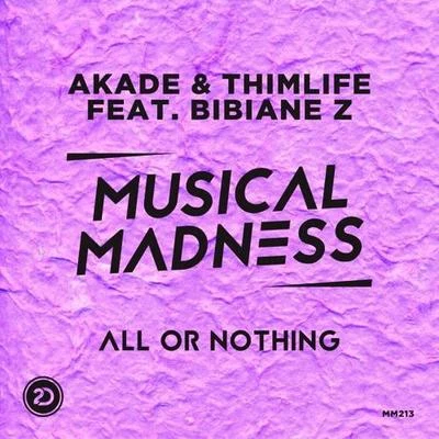 Akade All Or Nothing (Extended Mix)