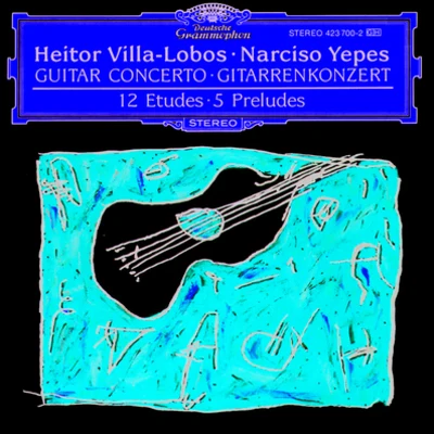 Narciso Yepes Heitor Villa-Lobos:Guitar Concerto