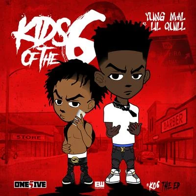 Lil Quill/Yung Mal/Mal & Quill Kids of the 6 - EP