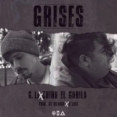 G. Lo/Chino el Gorila Grises