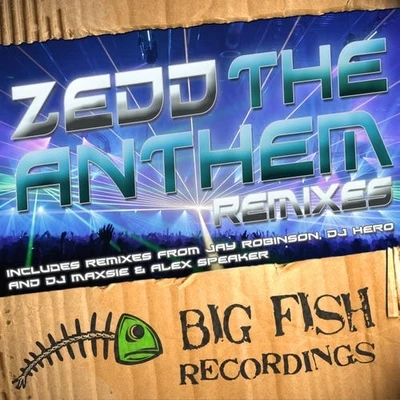 Zedd The Anthem Remixes