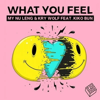 My Nu Leng What You Feel