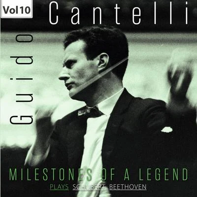 Guido Cantelli/PHILHARMONIA ORCHESTRA Milestones of a Legend: Guido Cantelli, Vol. 10