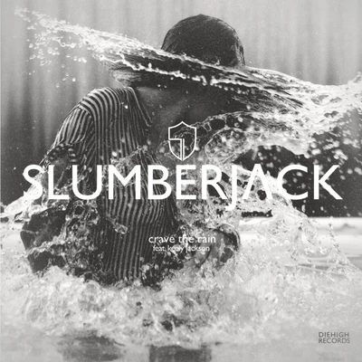 Slumberjack Crave The Rain