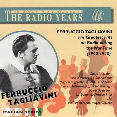 Ferruccio Tagliavini His Greatest Hits on Radio During the War Time