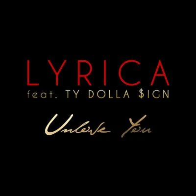 Lyrica Anderson Unlove You (feat. Ty Dolla $ign) - Single