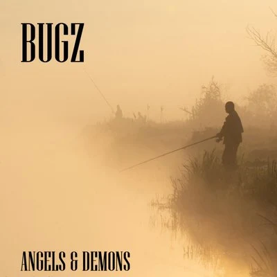 Bugz Angels and Demons