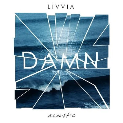 LIVVIA Damn (Acoustic)