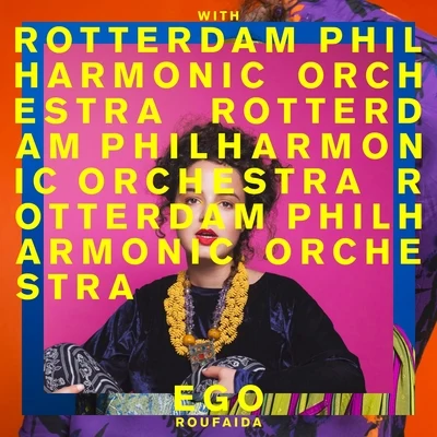 Roufaida EGO (with Rotterdam Philharmonic Orchestra)