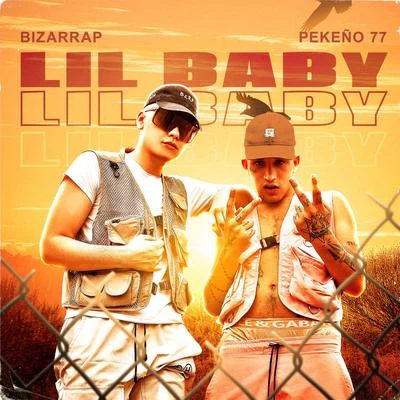 Pekeño 77/Bizarrap Lil Baby