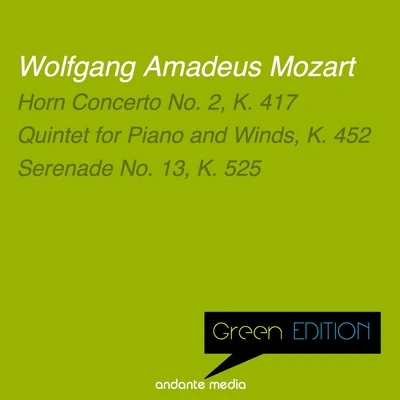 Mozart Festival Orchestra/Alberto Lizzo/Kamil Sreter Green Edition - Mozart: Horn Concerto No. 2, K. 417 Serenade No. 13 A Little Night Music