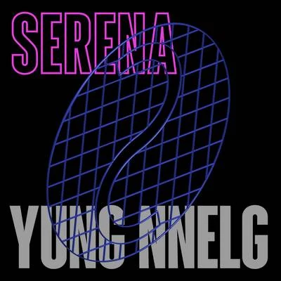 Yung Nnelg Serena