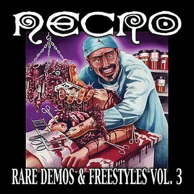 Necro Rare Demos & Freestyles Vol. 3