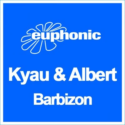 Kyau & Albert Barbizon