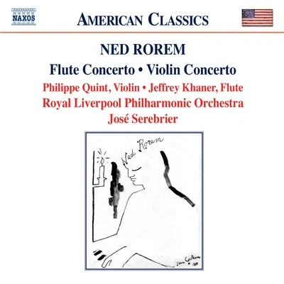 José Serebrier ROREM, N.: Violin ConcertoFlute ConcertoPilgrims (Khaner, Quint, Royal Liverpool Philharmonic, Serebrier)