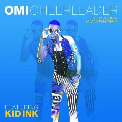 Omi Cheerleader (Felix Jaehn vs Salaam Remi Remix)