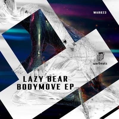 Lazy Bear Bodymove EP