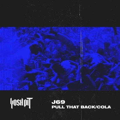 J69 Pull It UpCola