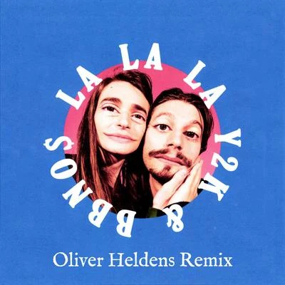 bbno$/Y2K/Oliver Heldens Lalala (Oliver Heldens Remix)