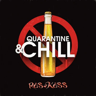 Ras Kass Quarantine and Chill