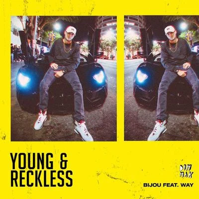 Bijou Young & Reckless (feat. WAY) (Extended Mix)