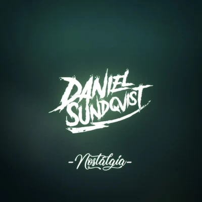 Daniel Sundqvist Nostalgia