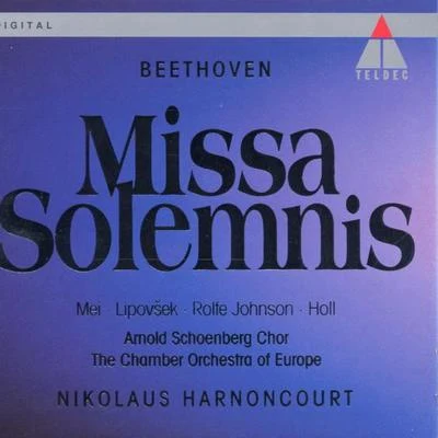 Chamber Orchestra of Europe/Nikolaus Harnoncourt Beethoven : Missa Solemnis