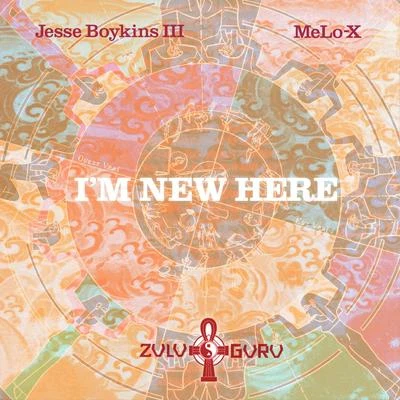 Jesse Boykins III/Melo-X I'm New Here