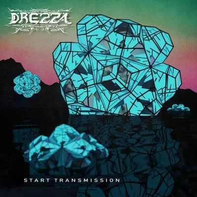 Drezza Start Transmission