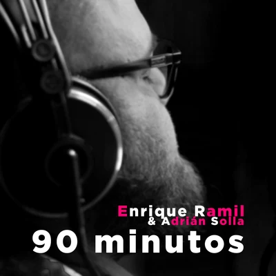 Adrián Solla/Alejandro de Pinedo/Enrique Ramil 90 Minutos