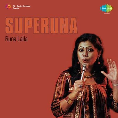 Runa Laila Superuna Runa Laila