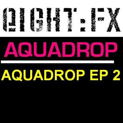 Aquadrop Aquadrop EP 2