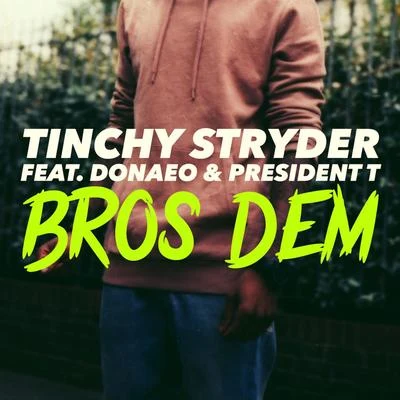 Tinchy Stryder Bros Dem