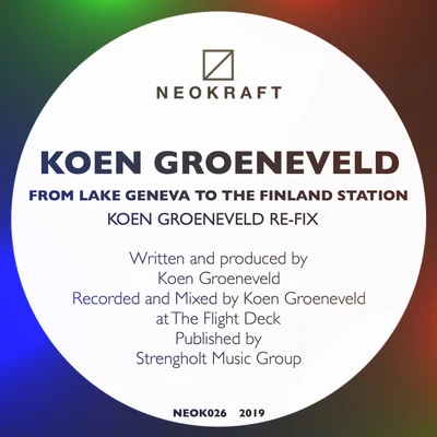 Koen Groeneveld From Lake Geneva To The Finland Station (Koen Groeneveld Re-Fix)