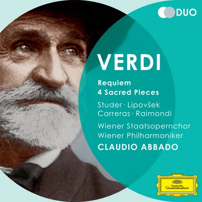 Claudio Abbado/Cheryl Studer/Ruggero Raimondi/José Carreras/Marjana Lipovšek/Wiener Philharmoniker Verdi: Requiem; 4 Sacred Pieces