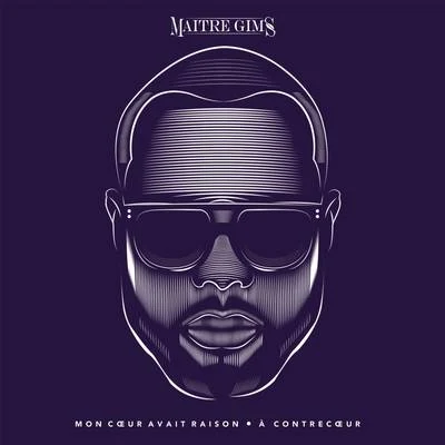 Maître Gims À contrecoeur (Mon coeur avait raison réédition)