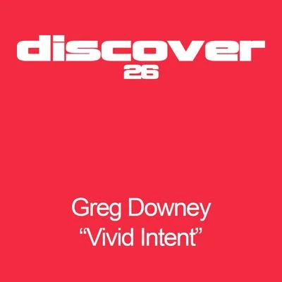 Greg Downey Vivid Intent