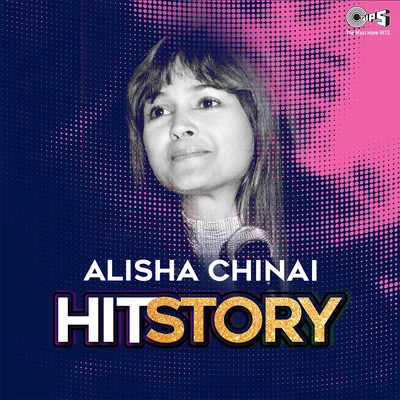 Alisha Chinai Alisha Chinai: Hit Story