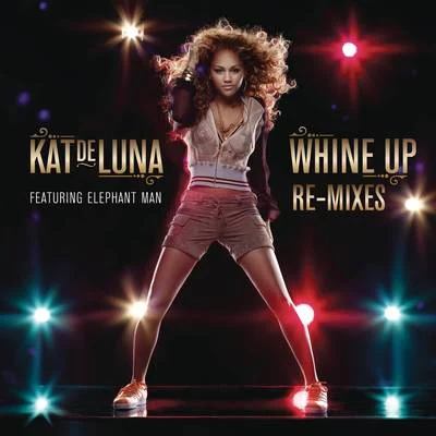 Kat DeLuna Whine Up Remixes