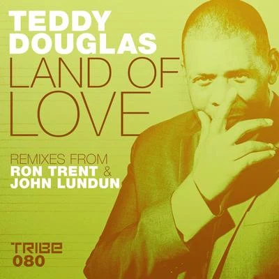 Teddy Douglas Land of Love