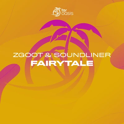 ZGOOT/Soundliner Fairytale