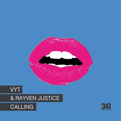 VYT/Rayven Justice Calling