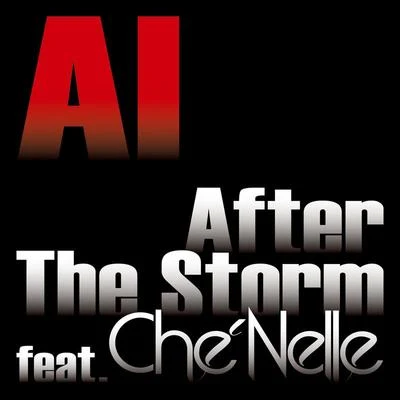 AI/Che&#x27;Nelle After The Storm